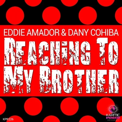 Reaching to My Brother 專輯 Eddie Amador/Micfreak