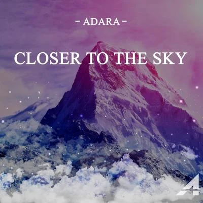 Closer to the Sky 專輯 Adara