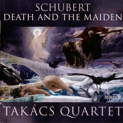 Schubert - Death and the Maiden 專輯 Takacs Quartet