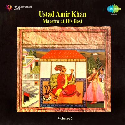 Ustad Amir Khan Maestro At His Best Volume 2 专辑 Ustad Amir Khan