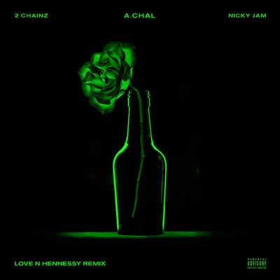 Love N Hennessy REMIX (feat. 2 Chainz & Nicky Jam) 專輯 Tess/A.CHAL