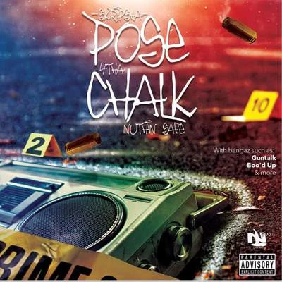 Pose 4Tha Chalk 专辑 Mexican Trill/2Fly Tunez/Skripsha