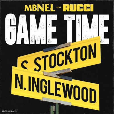 Game Time (feat. Rucci) 专辑 G-Loc/MBNEL/Mike Sherm