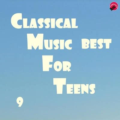 Classical Music Best For Teens 9 專輯 Recommend Classic/Georges Bizet