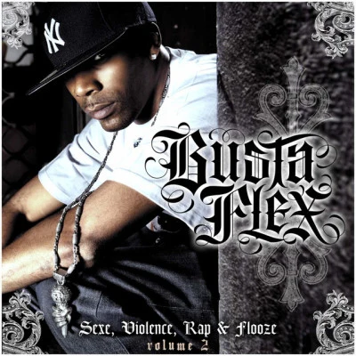 Sexe Violence Rap et Flooze Vol2 专辑 Busta Flex