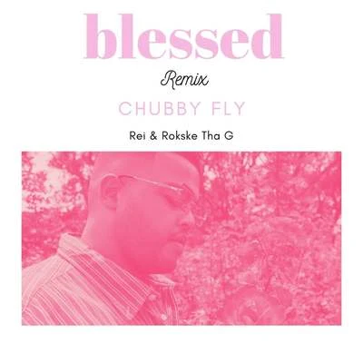 Blessed (Remix) 专辑 Rei