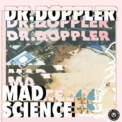 Mad Science 專輯 Dr.Doppler/J57