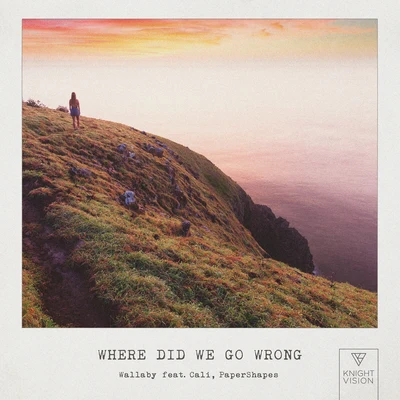 Where Did We Go Wrong 專輯 Andie Nora/Wallaby