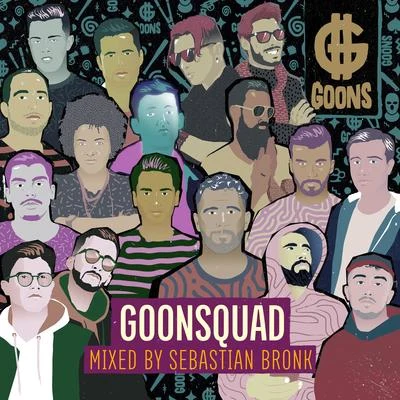 GOONSquad (Mixed) 专辑 David Taylor/Sebastian Bronk