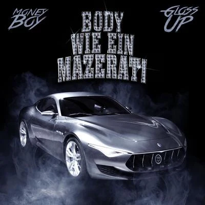 Body wie ein Mazerati 專輯 Gloss Up/GloRilla/Slimeroni/K Carbon/Hitkidd