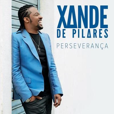 Perseverança 專輯 Xande de Pilares