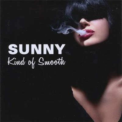 Kind of Smooth 專輯 Sunny/Paloalto/R-est/Itta/Verbal Jint