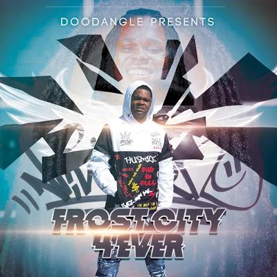 Doodangle Presents: Frost City 4 Ever 專輯 Doodat