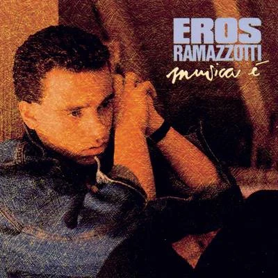 Musica E&#x27; 专辑 Eros Ramazzotti