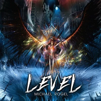 Level 專輯 Michael Rogel