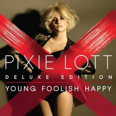 Young Foolish Happy (Deluxe Edition) 專輯 Pixie Lott