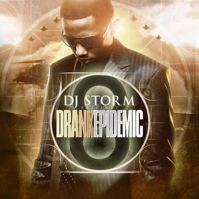 Drank Epidemic 8 專輯 KATYA/DJ Storm/Clayton William