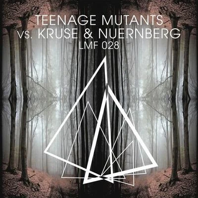 Teenage Mutants vs. Kruse & Nuernberg 專輯 Teenage Mutants