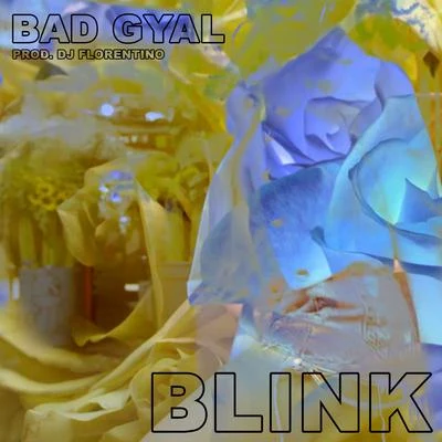 Blink 專輯 El Guincho/Bad Gyal