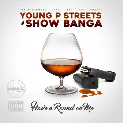 Have a Round on Me - Single 專輯 Show Banga