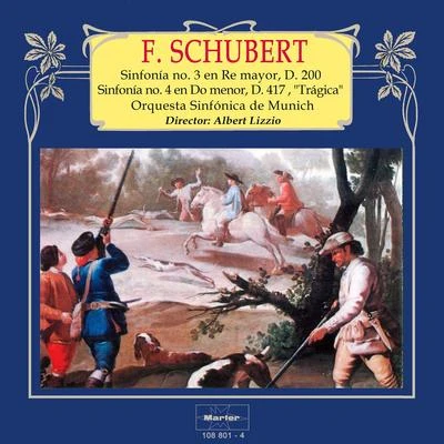 Schubert: Sinfonía No. 3 in D Major, D. 200 - Sinfonía No. 4 in C Minor, D. 417 专辑 Albert Lizzio/Orquesta Sinfónica de Munich