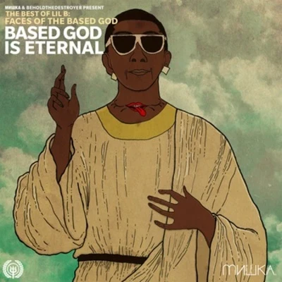 Faces of Lil B Vol. 2: Based God Is Eternal 專輯 Lil B/Tek/Mac Miller/Jayy Grams/Fashawn