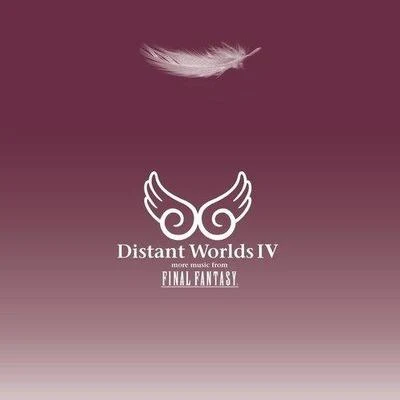 Distant Worlds IV: more music from FINAL FANTASY 專輯 神奈川フィルハーモニー管弦楽団/Arnie Roth/成田勤/浜口史郎/Eric Roth