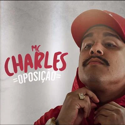 Oposição 专辑 Mc Charles/Dj Tavares/Mc Gerex