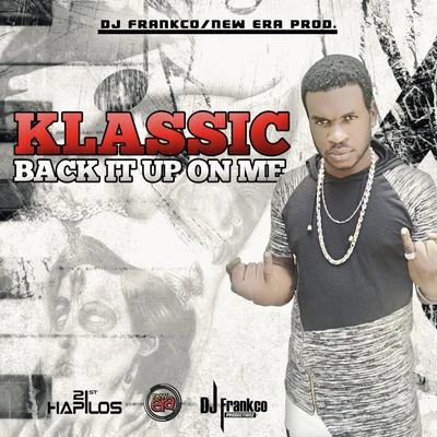 Back It Up On Me - Single 專輯 Klassic/JDep/DJ Prymetyme