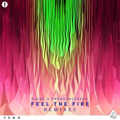 Feel The Fire (Remixes) 專輯 Isabèl Usher/pronouncedyea/Lena Leon