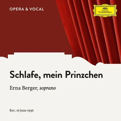 Flies: Schlafe, mein Prinzchen 專輯 Erna Berger/Sir Thomas Beecham/the Berlin Philharmonic Orchestra