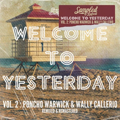 Wally Callerio Welcome To Yesterday, Vol. 2