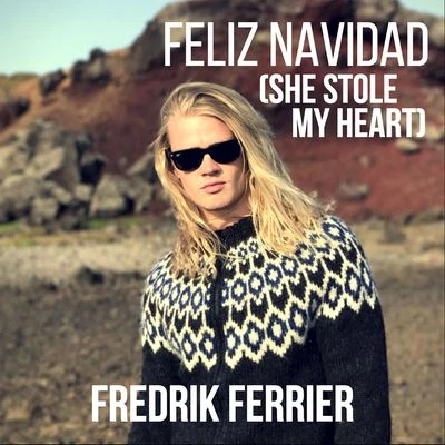 Feliz Navidad (She Stole My Heart) 專輯 Fredrik Ferrier/Electric Pineapple