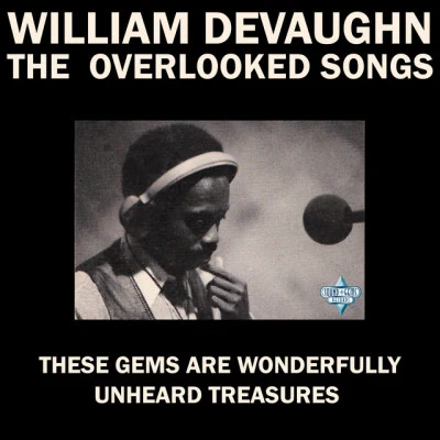 The Overlooked Songs 专辑 William DeVaughn