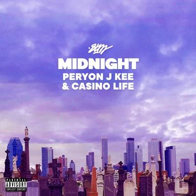 Midnight (feat. Peryon J Kee & Casino Life) 专辑 8tm/Manast LL'