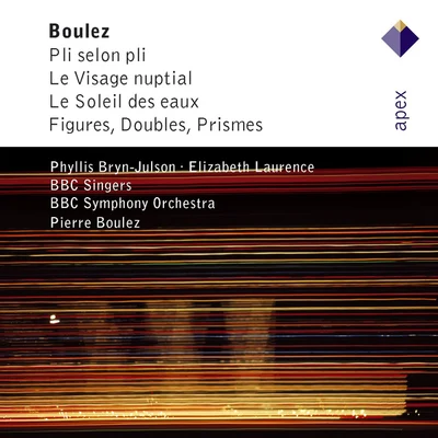 Boulez : Vocal & Orchestral Works-Apex 專輯 Donald McIntyre/Matti Salminen/Ilse Gramatzki/Gabriele Schnaut/Pierre Boulez