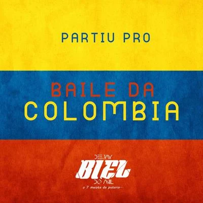 Partiu pro Baile da Colombia 專輯 Mc Rogê/DJ Biel do Anil