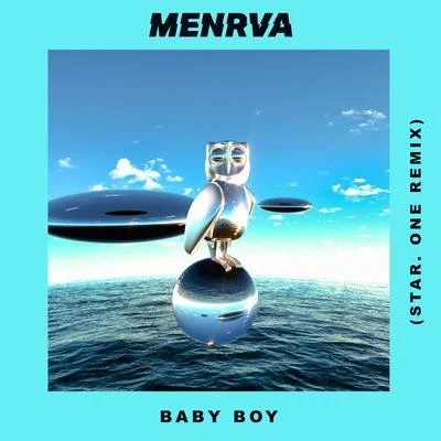 Baby Boy (Star.One Remix) 專輯 Menrva/Gold 88/Dani Senior/Glass Keys