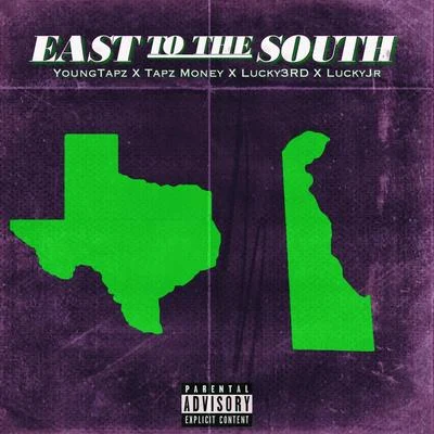 East to the South 專輯 Tapz Money