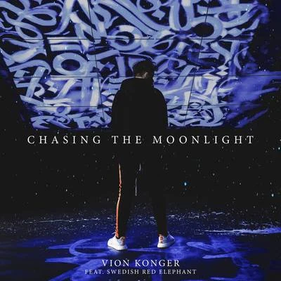 Chasing the Moonlight 專輯 Vion Konger/Arty