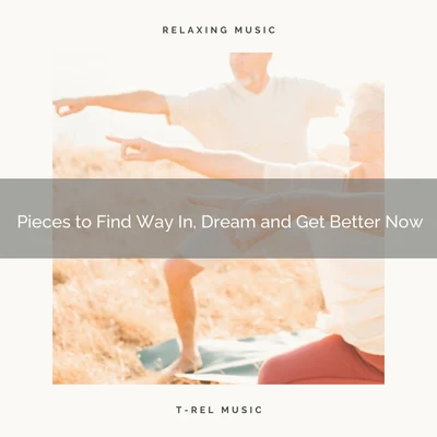 2020 Best: Pieces to Find Way In, Dream and Get Better Now 專輯 Soothing Music Collection/Brain Study Music Guys