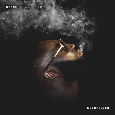 Geldteller (feat. Teflon) 专辑 Geechi/LA$$A/Bryan Mg/Leafs