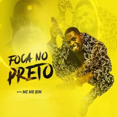 Foca No Preto 專輯 Mc MR Bim