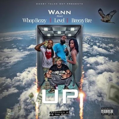 Up (feat. Breezy BRE, Whop Beezy & Level) 專輯 wann