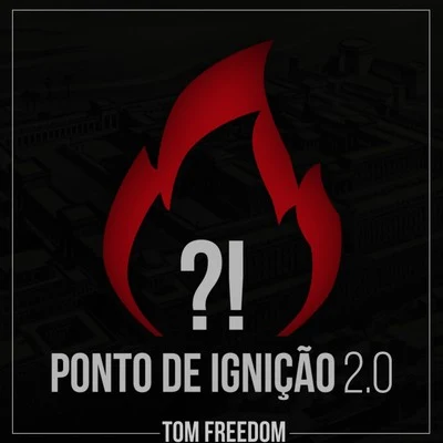 Ponto De Ignição 2.0 专辑 Tom Freedom/Pri Lippi