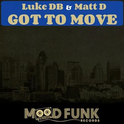 Got To Move 專輯 Frystal DJ/Luke DB