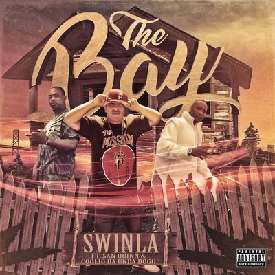 SwinlaTelly MacBig RichNathan Nyse The Bay (feat. San Quinn & Coolio da Undadogg)