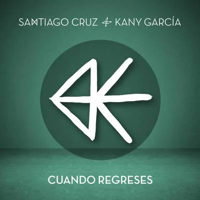 Cuando Regreses 專輯 Santiago Cruz