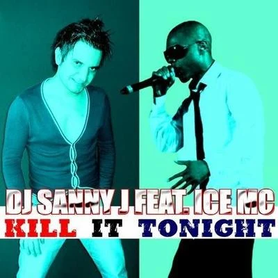 Kill It Tonight 专辑 Ice MC