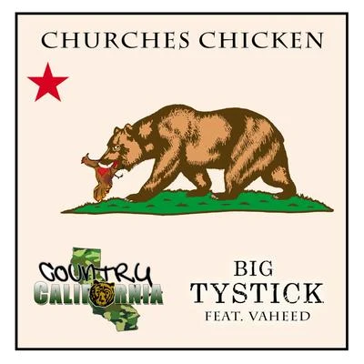 Churches Chicken (feat. Vaheed) 专辑 Big Ty-Stick